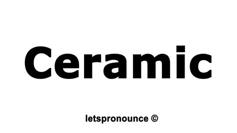 ceramic pronunciation|how to pronounce ceramics.